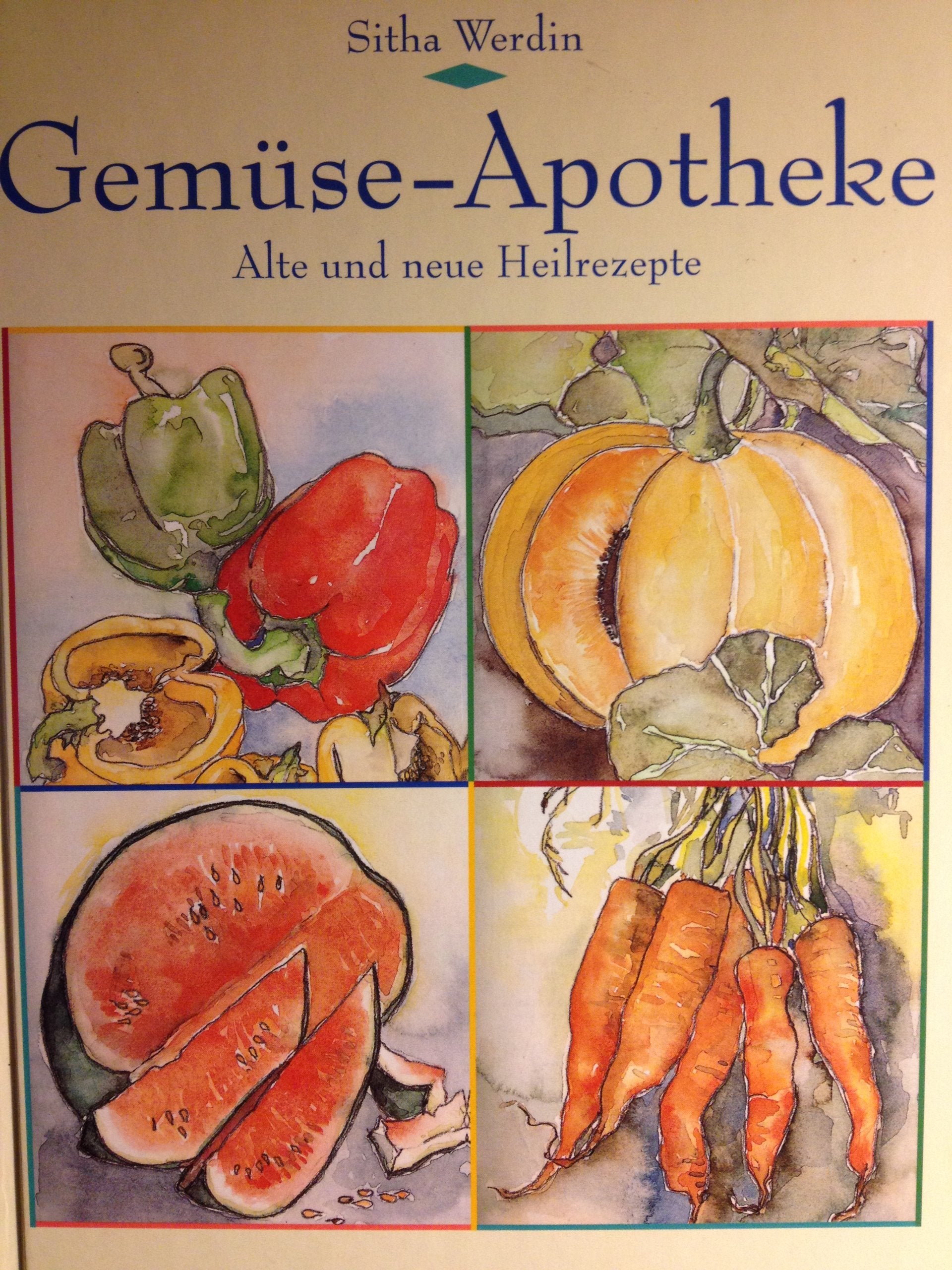 Gemüse-Apotheke - Alte und neue Heilrezepte: Gesundwerden mit Heilanwendungen von Gemüse Books