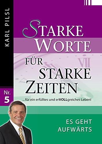 Starke Worte für starke Zeiten 5: Es geht aufwärts Lifestyle Books