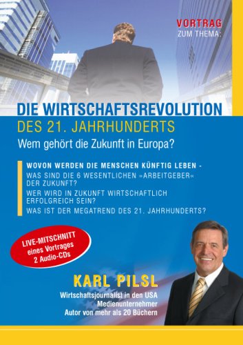 Product Image: Die Wirtschaftsrevolution des 21. Jahrhunderts. 2 CDs