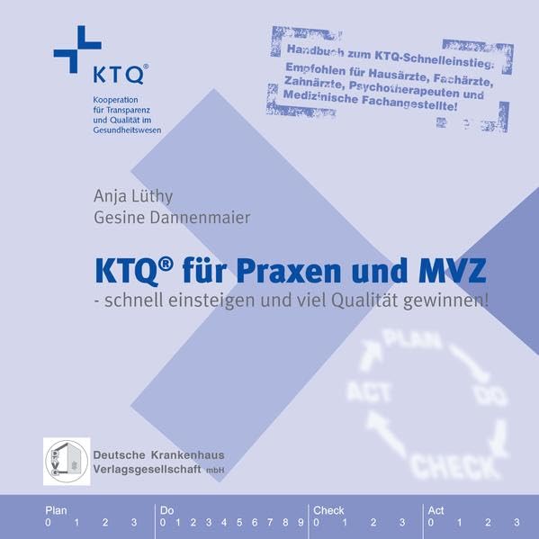 KTQ für Praxen und MVZ. Handbuch zum KTQ-Schnelleinstieg Medicine