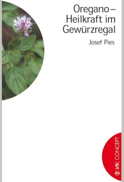 Oregano - Heilkraft im Gewürzregal Medicine