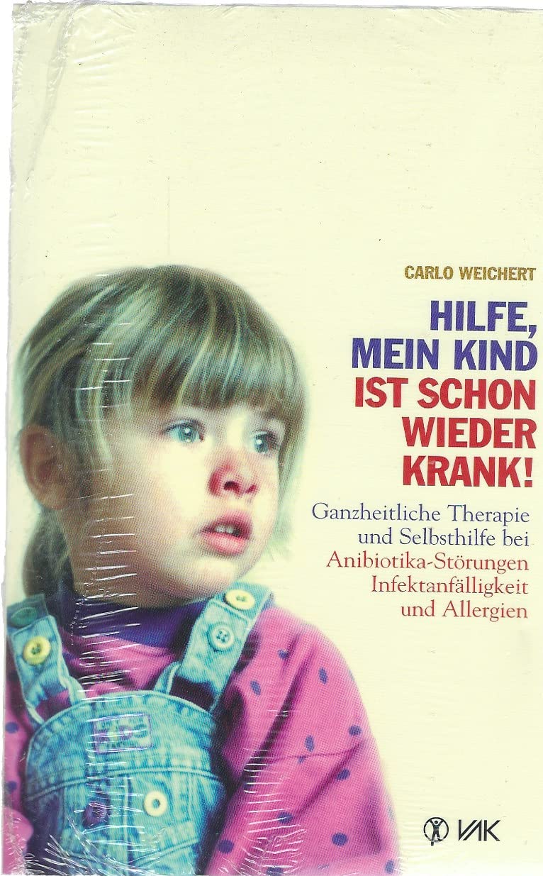 Hilfe, mein Kind ist schon wieder krank! Medicine