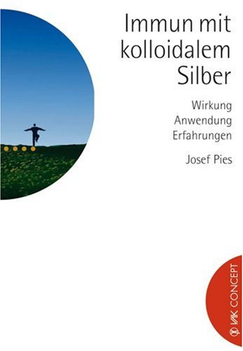 Immun mit kolloidalem Silber: Wirkung, Anwendung, Erfahrungen Medicine