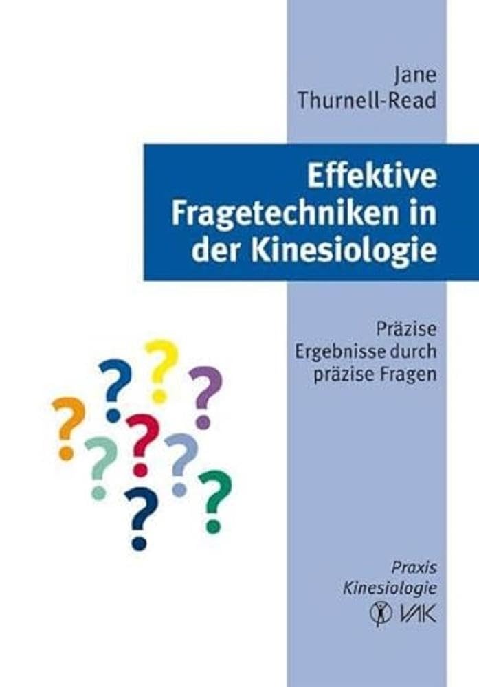Effektive Fragetechniken in der Kinesiologie Medicine