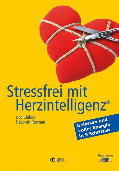 Stressfrei mit Herzintelligenz (R) Health, Nutrition & Fitness