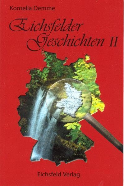 Eichsfelder Geschichten II Historical Fiction