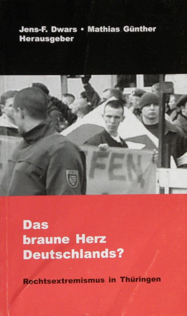 Das braune Herz Deutschlands? Rechtsextremismus in Thüringen Books