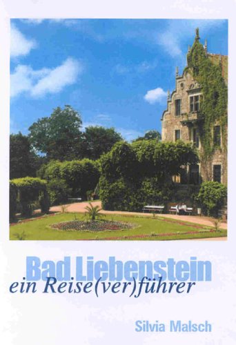 Bad Liebenstein: Ein Reise(ver)führer Travel
