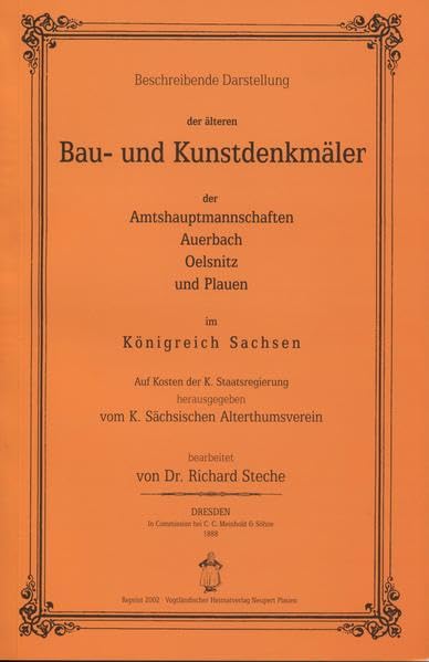 Bau- und Kunstdenkmäler der Amtshauptmannschaften Auerbach, Oelsnitz, Plauen Politics & History
