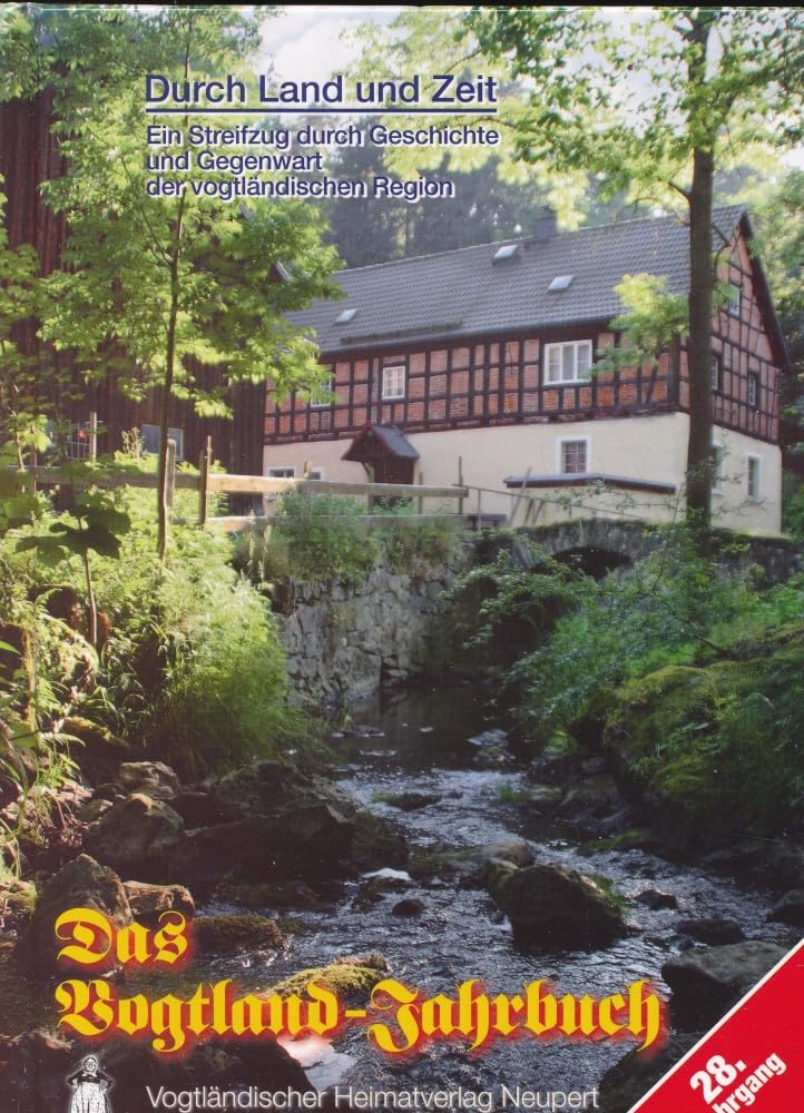 Durch Land und Zeit: Ein Streifzug durch Geschichte und Gegenwart der vogtl. region Politics & History
