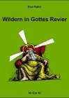 Wildern in Gottes Revier: Unser programmierter, langsamer Tod Health, Nutrition & Fitness