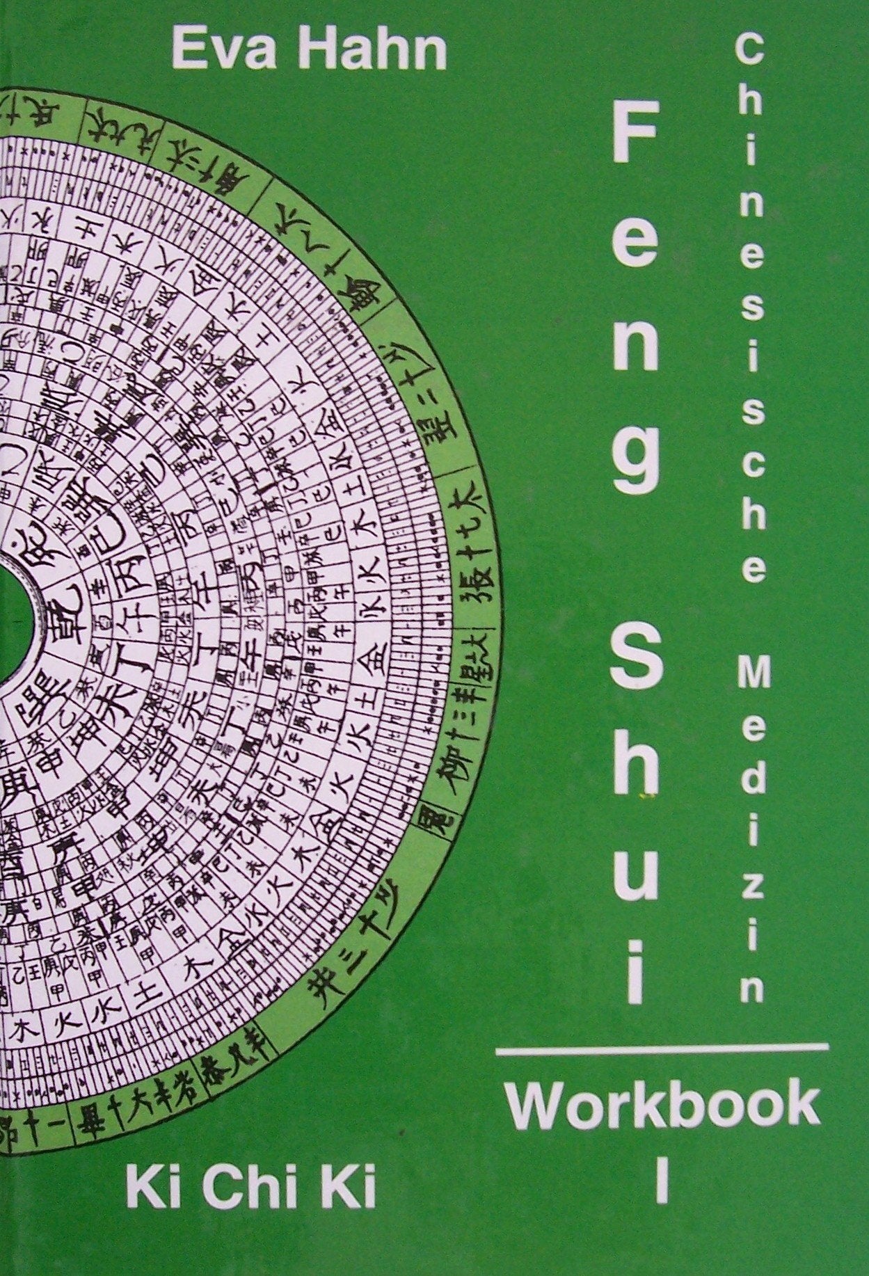 Feng Shui - Chinesische Medizin: Workbook 1 Religion & Esotericism