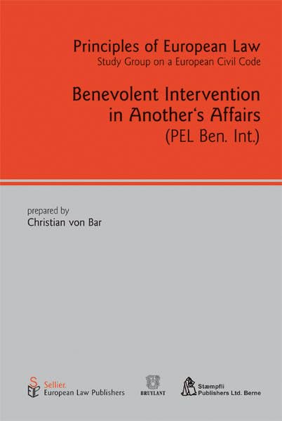 Principles of European Law: Benevolent Intervention in Another's Affair Law