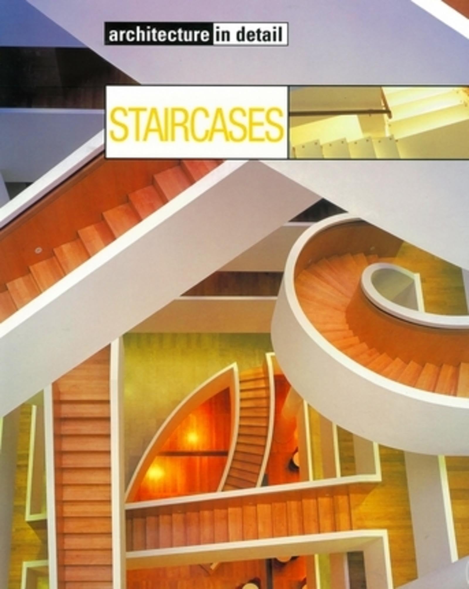 Staircases: English-Spain (Architecture in Detail) Architecture