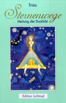 Sternenwege, Heilung der Dualität Religion & Esotericism