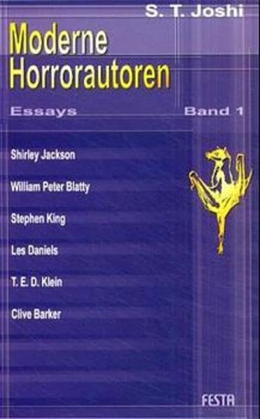 Moderne Horrorautoren: Essays über Stephen King, Clive Barker, Shirley Jackson, William Peter Blatty, Les Daniels und Ted Klein (Spektrum der Phantasten) Horror & Mystery