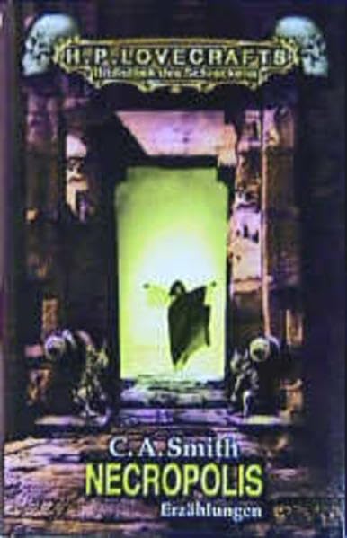 Necropolis: Erzählungen (H. P. Lovecrafts Bibliothek des Schreckens) Horror & Mystery