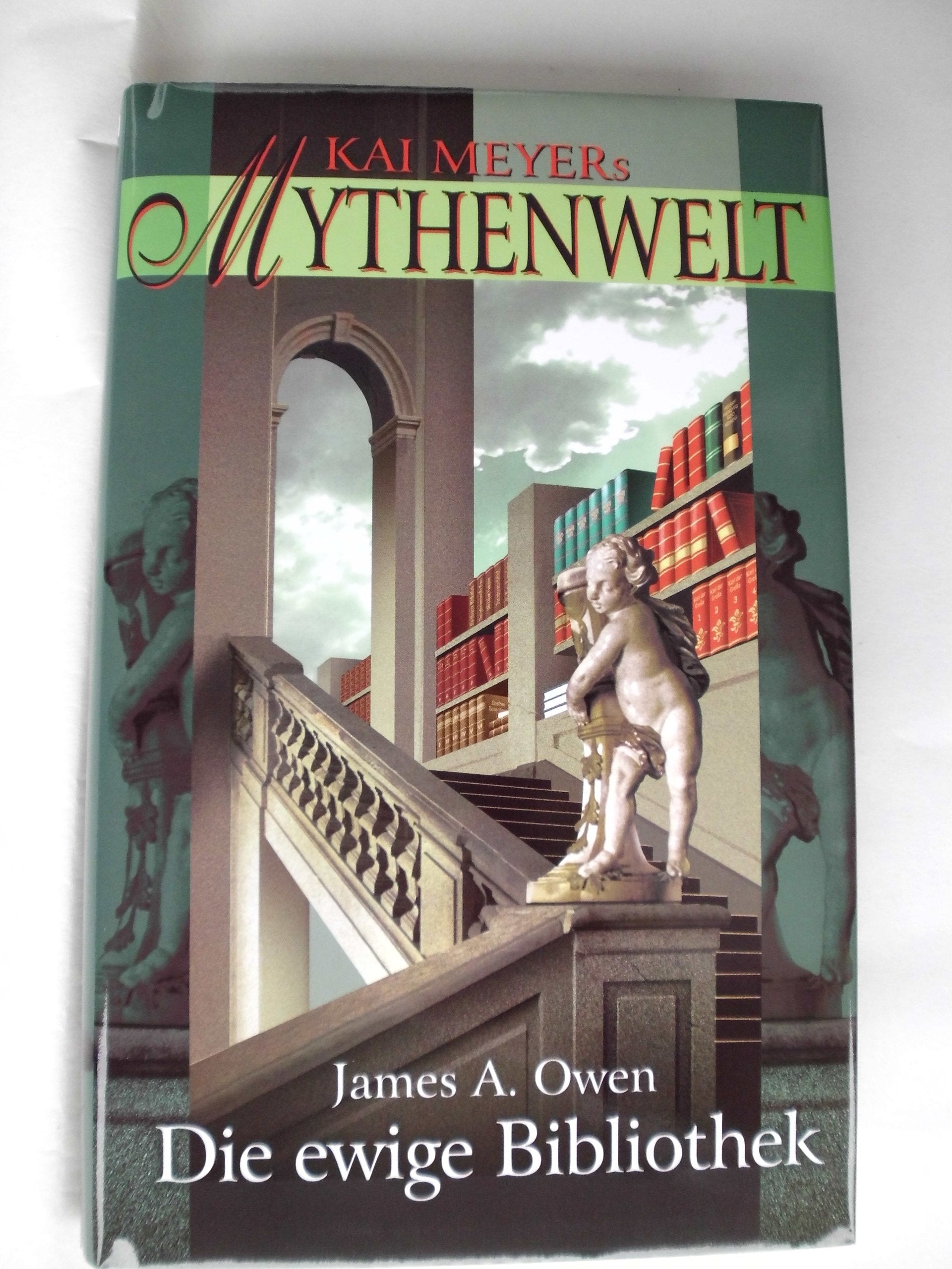 Kai Meyers Mythenwelt / Die ewige Bibliothek: Roman Historical Fiction