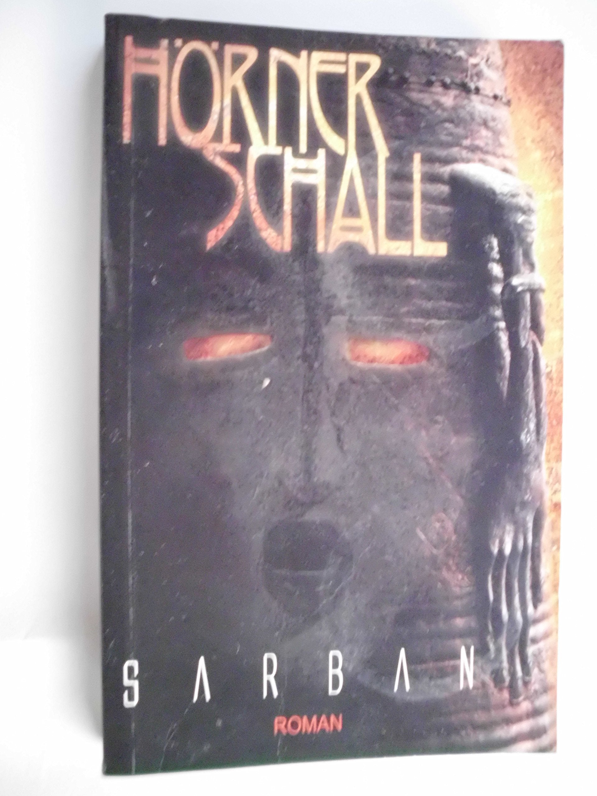 Hörnerschall: Ein fantastischer Roman (Die bizarre Bibliothek) Horror & Mystery