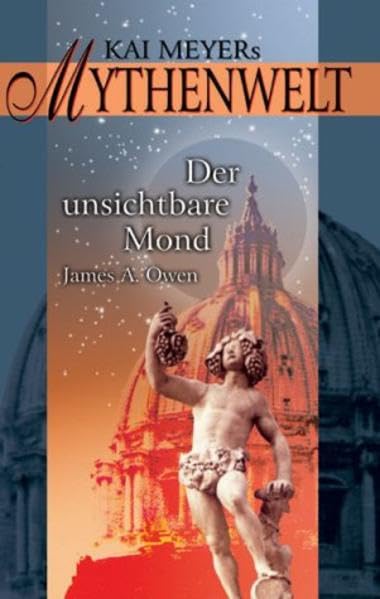 Kai Meyers Mythenwelt 02. Der unsichtbare Mond Historical Fiction