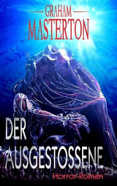 Der Ausgestoßene: Horror-Roman (Horror Taschenbuch) Horror & Mystery