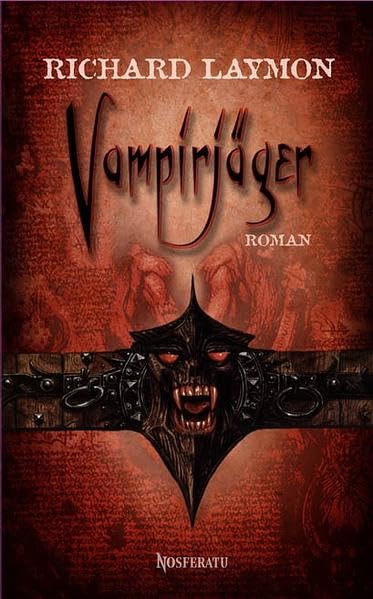 Vampirjäger: Roman (Nosferatu - Die besten Vampirromane der Welt) Horror & Mystery