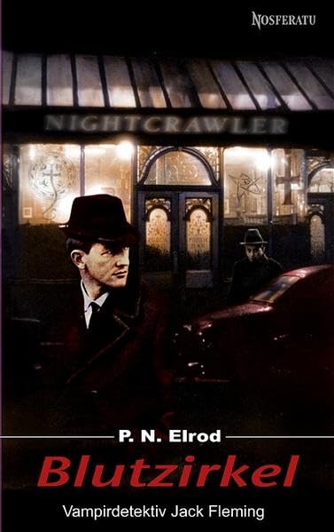 Blutzirkel: Vampirdetektiv Jack Fleming - Das 3. Abenteuer (Nosferatu - Die besten Vampirromane der Welt) Horror & Mystery