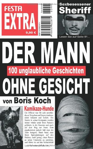 Der Mann ohne Gesicht: 100 unglaubliche Geschichten. Moderne Grossstadtsagen zum Lesen und Weitererzählen Fairy Tales & Legends
