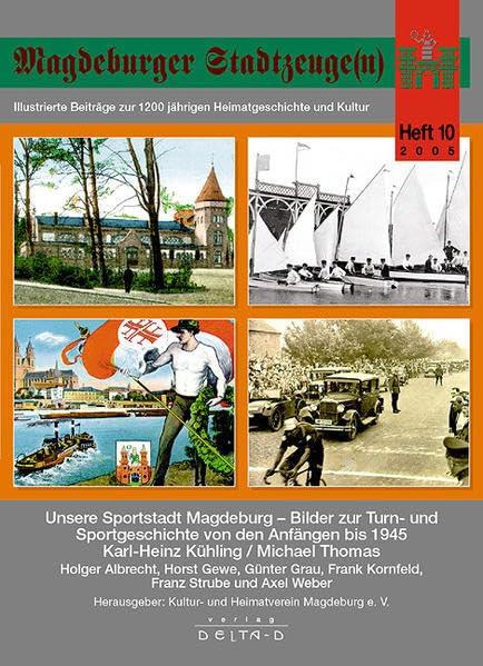 Magdeburger Stadtzeuge(n) / Sportstadt Magdeburg Politics & History