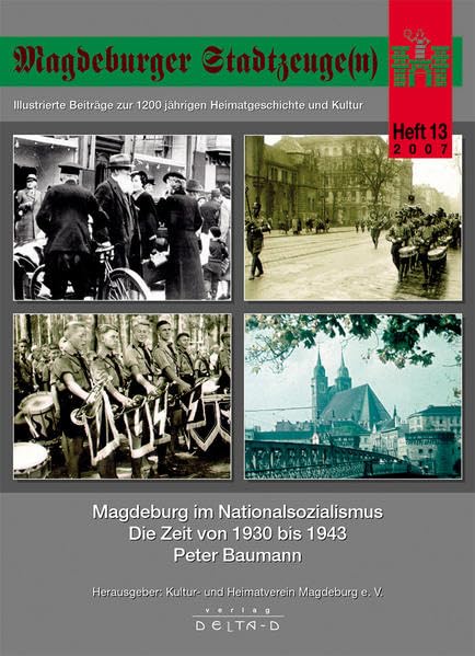Magdeburger Stadtzeuge(n) / Magdeburg im Nationalsozialismus - Die Zeit von 1930 bis 1945 German history