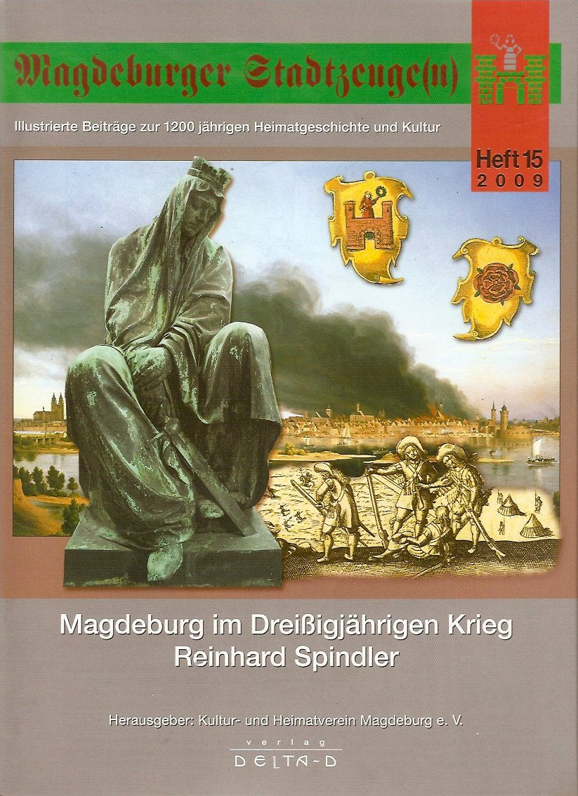Magdeburger Stadtzeuge(n): Magdeburg im Dreißigjährigen Krieg German history