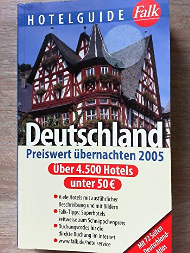 Preiswert übernachten Deutschland 2005: Ca.17.500 Unterkünfte in über 11.500 Orten bis 55,- Euro je Bett/Nacht. Dtsch.-Engl.-Französ. Leisure, Home & Garden