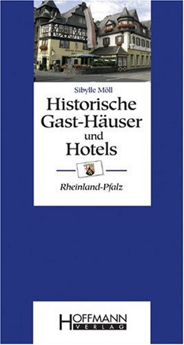 Historische Gast-Häuser und Hotels Rheinland-Pfalz book