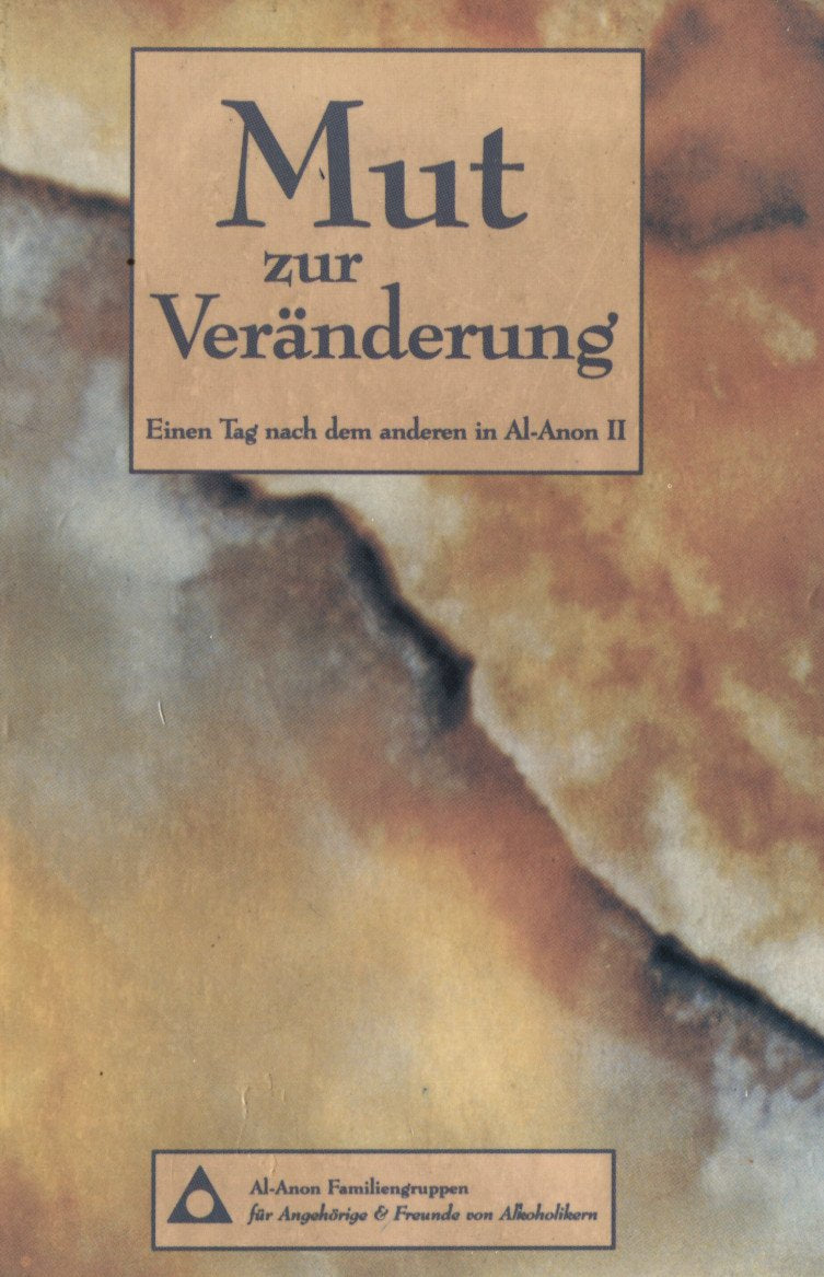 Mut zur Veränderung: Nur einen Tag nach dem anderen in Al-Anon Politics & History