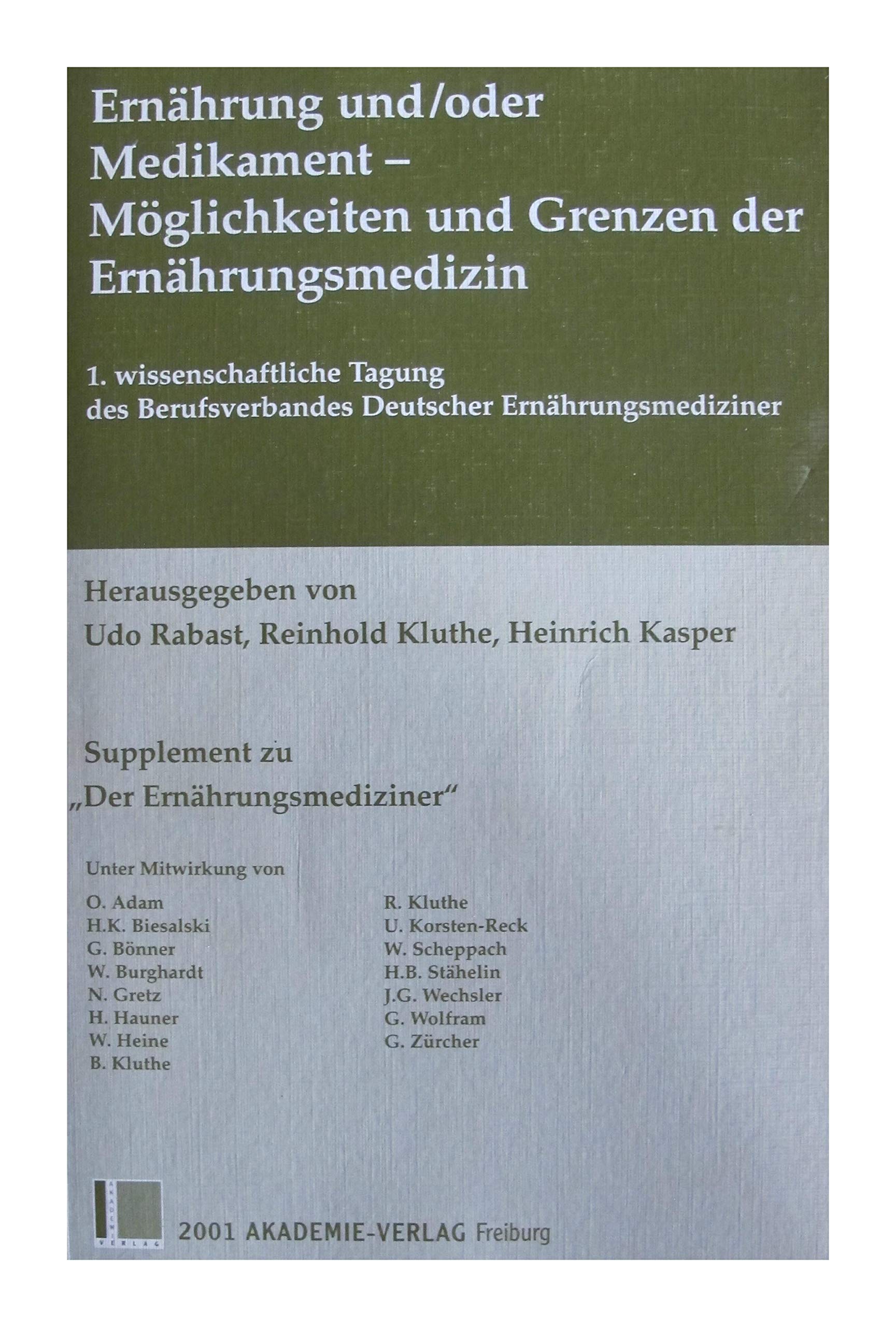Ernährung und/oder Medikament - Möglichkeiten und Grenzen der Ernährungsmedizin. 1. wissenschaftliche Tagung des Berufsverbandes Deutscher Ernährungsmediziner Books