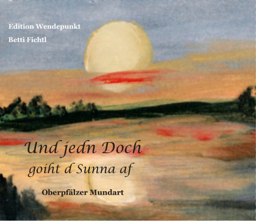 Imf krfm Fpvj hpojz f Dimms sg: Oberpfälzer Mundart Books