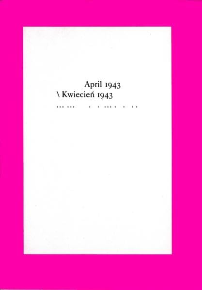 April 1943 / Kwiecien 1943: Dokumentation einer Berliner Veranstaltung zum 60. Jahrestag des Aufstands im Warschauer Ghetto; Dokumentacja uroczystosci ... Bündnis gegen IG Farben. Dtsch.-Poln. Film, Art & Culture