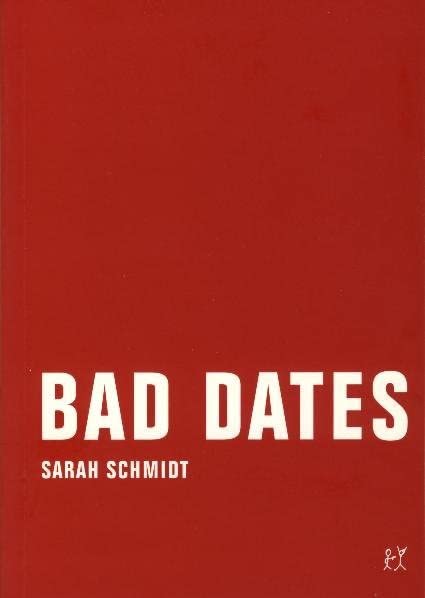 Bad Dates: Erzählungen Essays & Short Stories