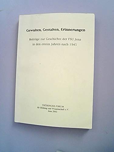 Gewalten, Gestalten, Erinnerungen. Beiträge zur Geschichte der FSU Jena in den ersten Jahren nach 1945 Inspiring women