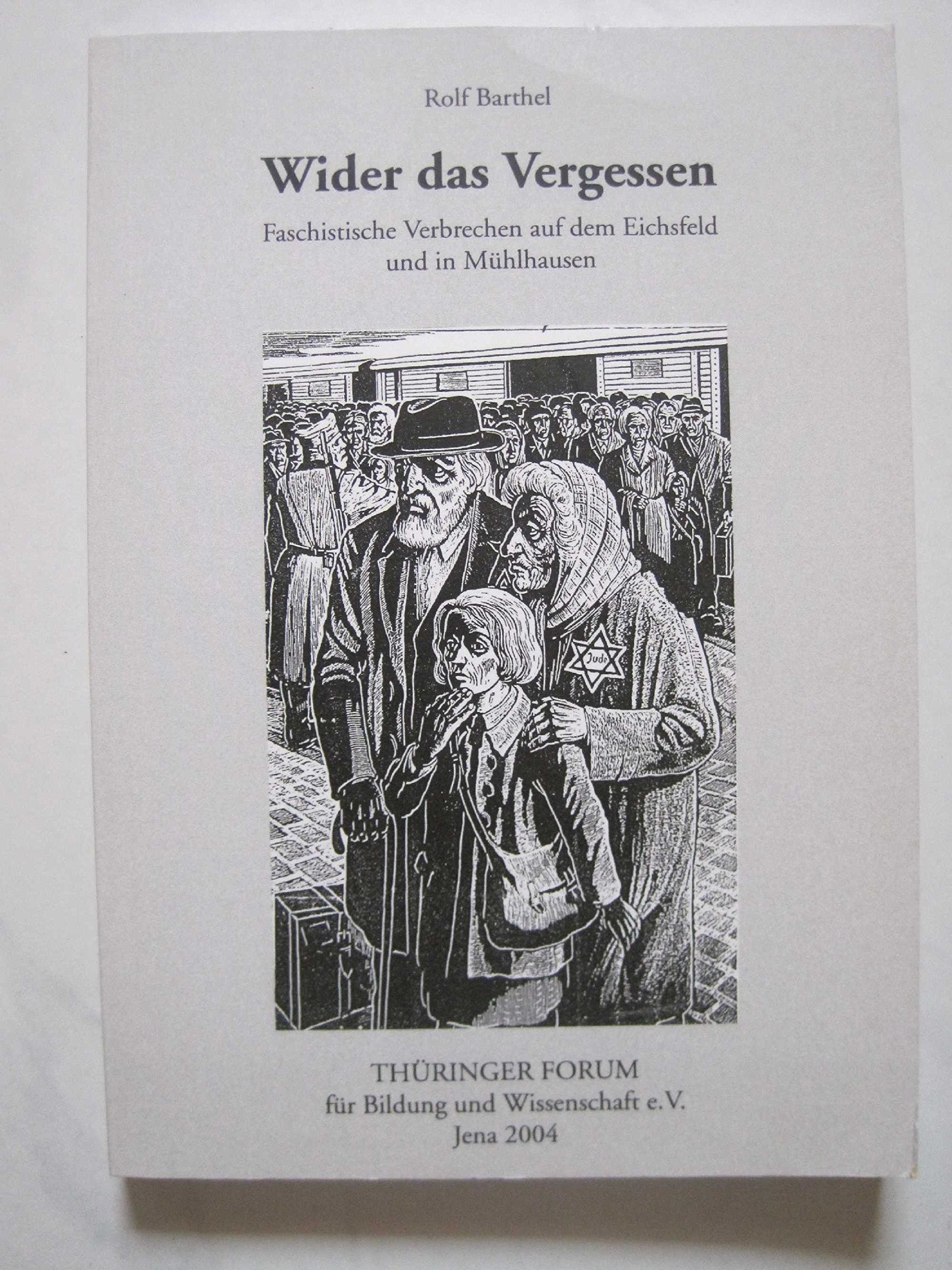 Wider das Vergessen. Faschistische Verbrechen auf dem Eichsfeld und in Mühlhausen Medicine