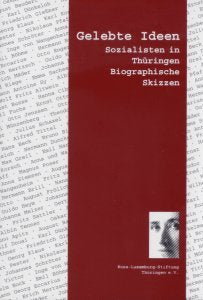 Gelebte Ideen: Sozialisten in Thüringen Bibliographische Skizzen Law Books