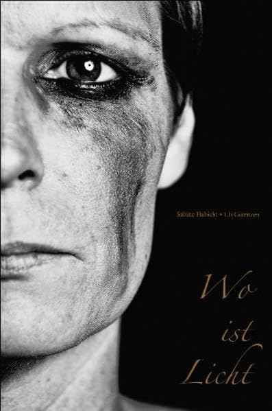 Habicht, S: Wo ist Licht Memories