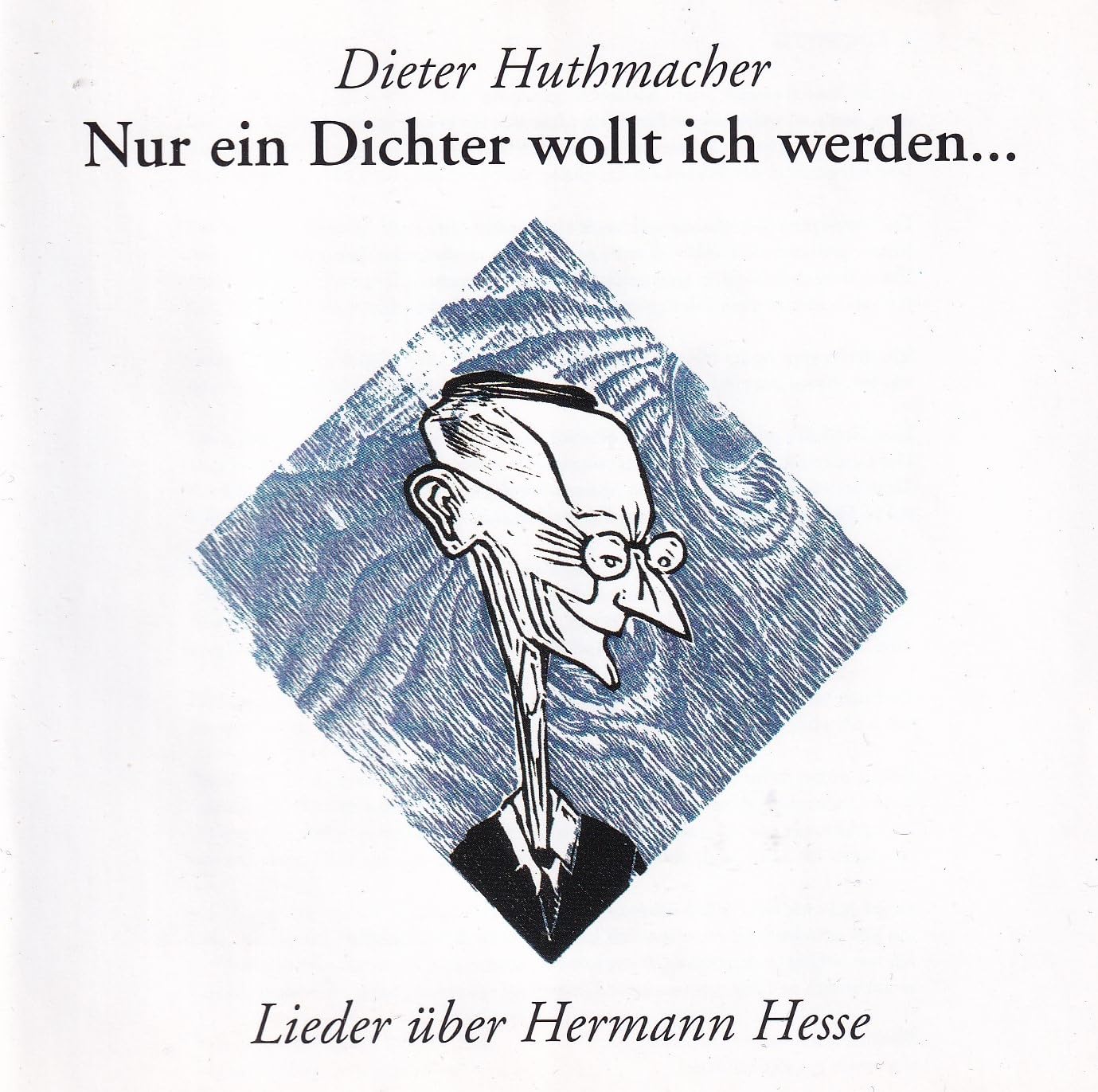 Nur ein Dichter wollt ich werden: Lieder über Hermann Hesse Sheet Music