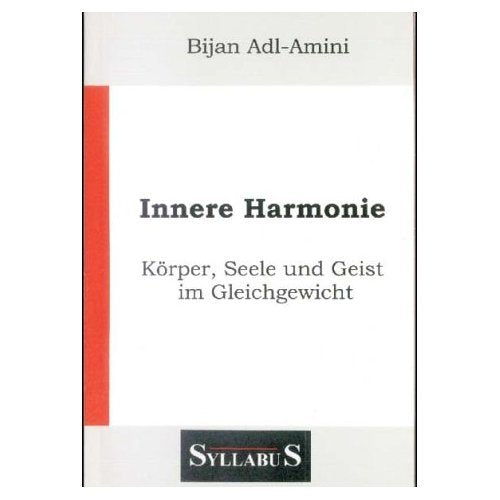 Innere Harmonie: Körper, Seele und Geist im Gleichgewicht Books