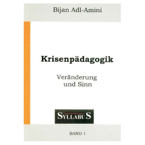 Krisenpädagogik: Band 1: Veränderung und Sinn Books