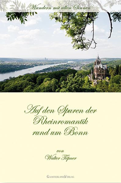 Auf den Spuren der Rheinromantik rund um Bonn Leisure, Home & Garden