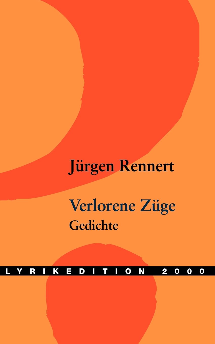 Verlorene Züge: Gedichte Poetry