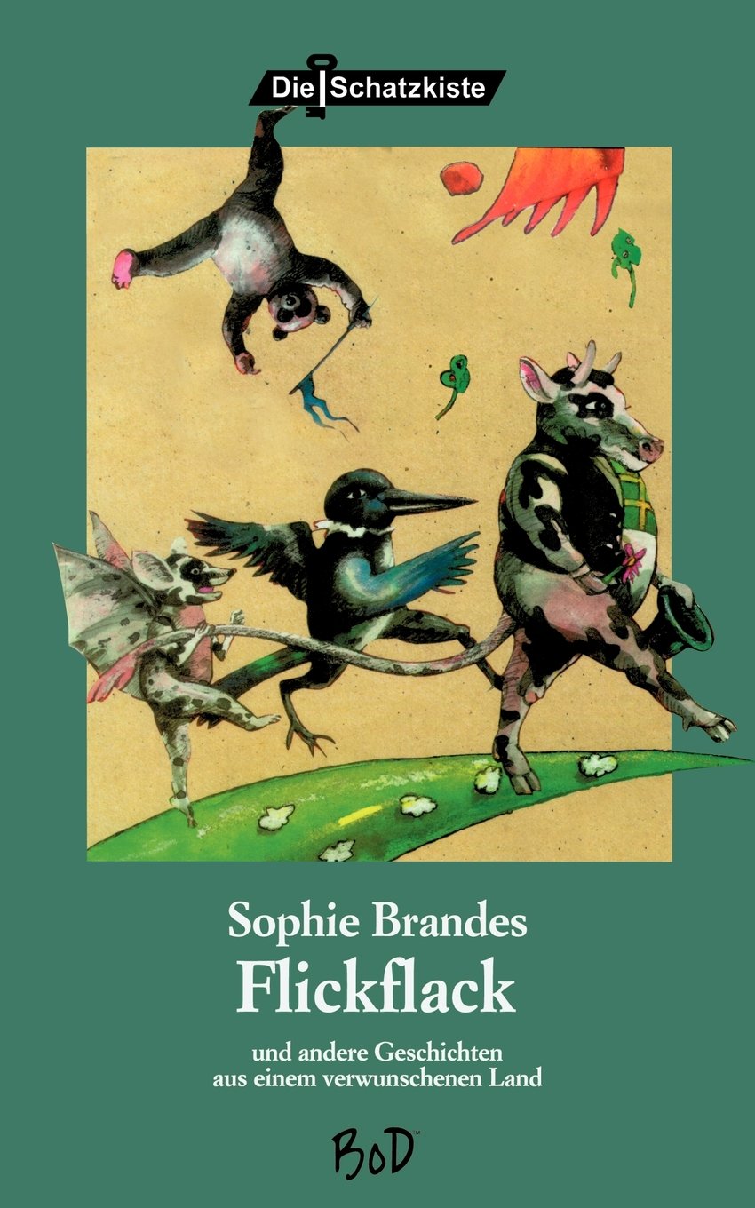 Flickflack: Und andere Geschichten aus einem verwunschenen Land Novels & Short Stories