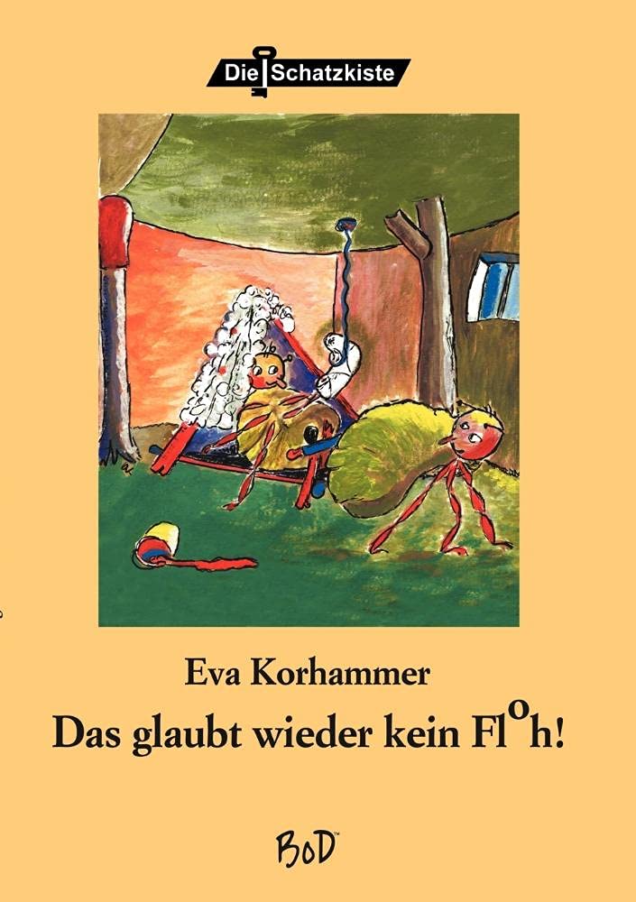 Das glaubt mir wieder kein Floh: Kinderbuch Novels & Short Stories
