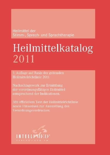 Heilmittelkatalog Ergotherapie/ Stimm-, Sprech-, Sprachtherapie 2011 book